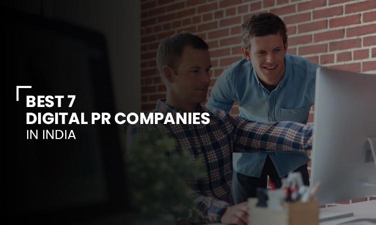 Best 7 Digital PR Companies in India